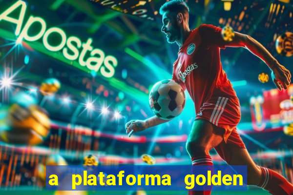 a plataforma golden slots paga mesmo